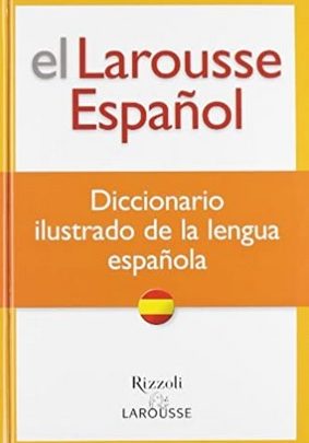 el Larousse español. Diccionario de la lengua española