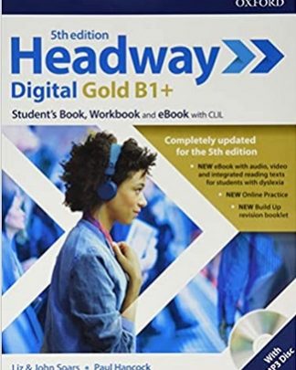 Headway Digital Gold B1+ Student's Book & Workbook with Key